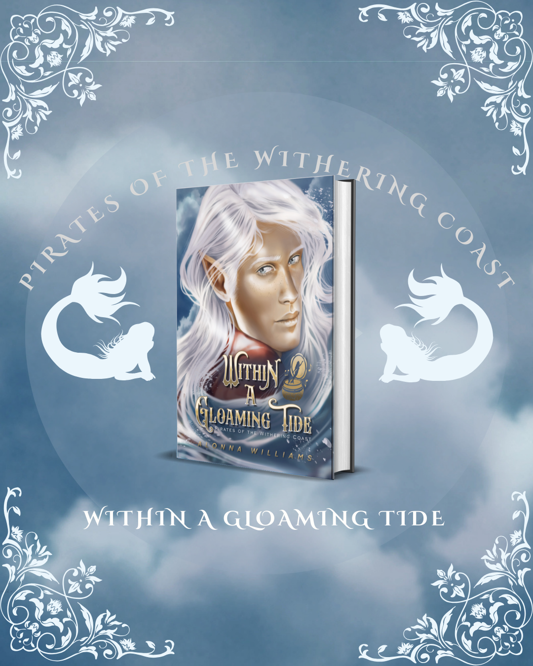 Within A Gloaming Tide (Pirates of the Withering Coast part III)