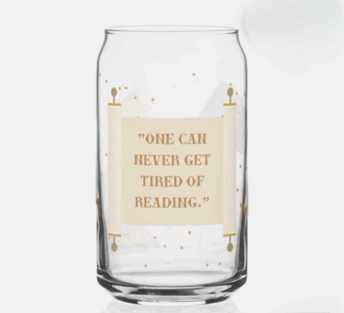 “Never Tired of Reading” Can Glass