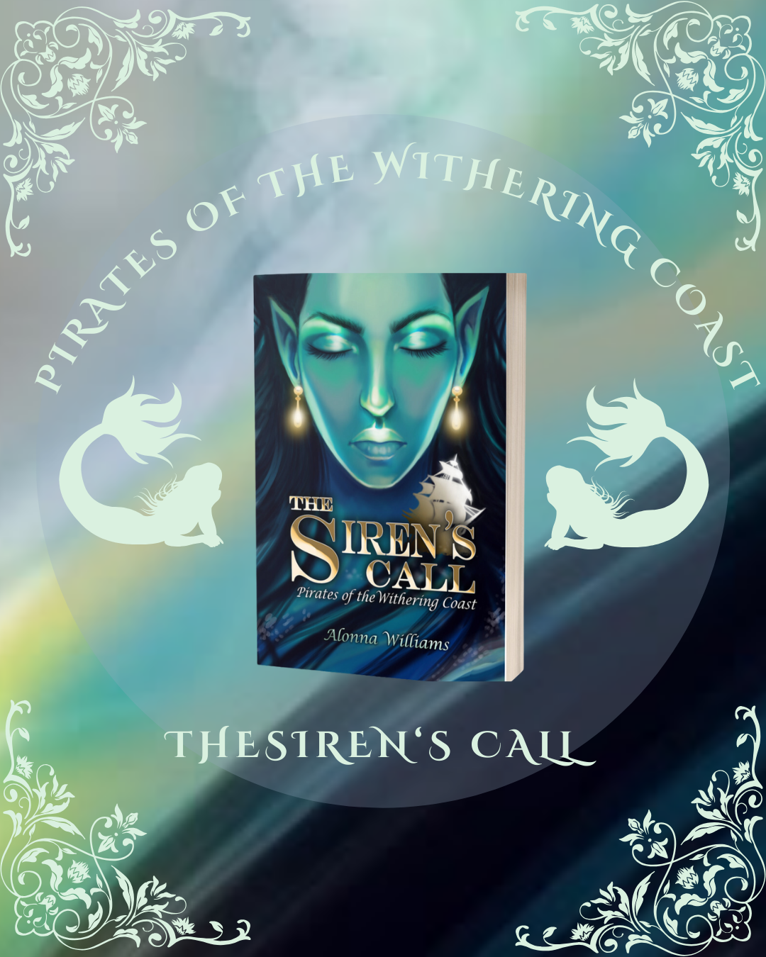 The Siren's Call (Pirates of the Withering Coast part I)