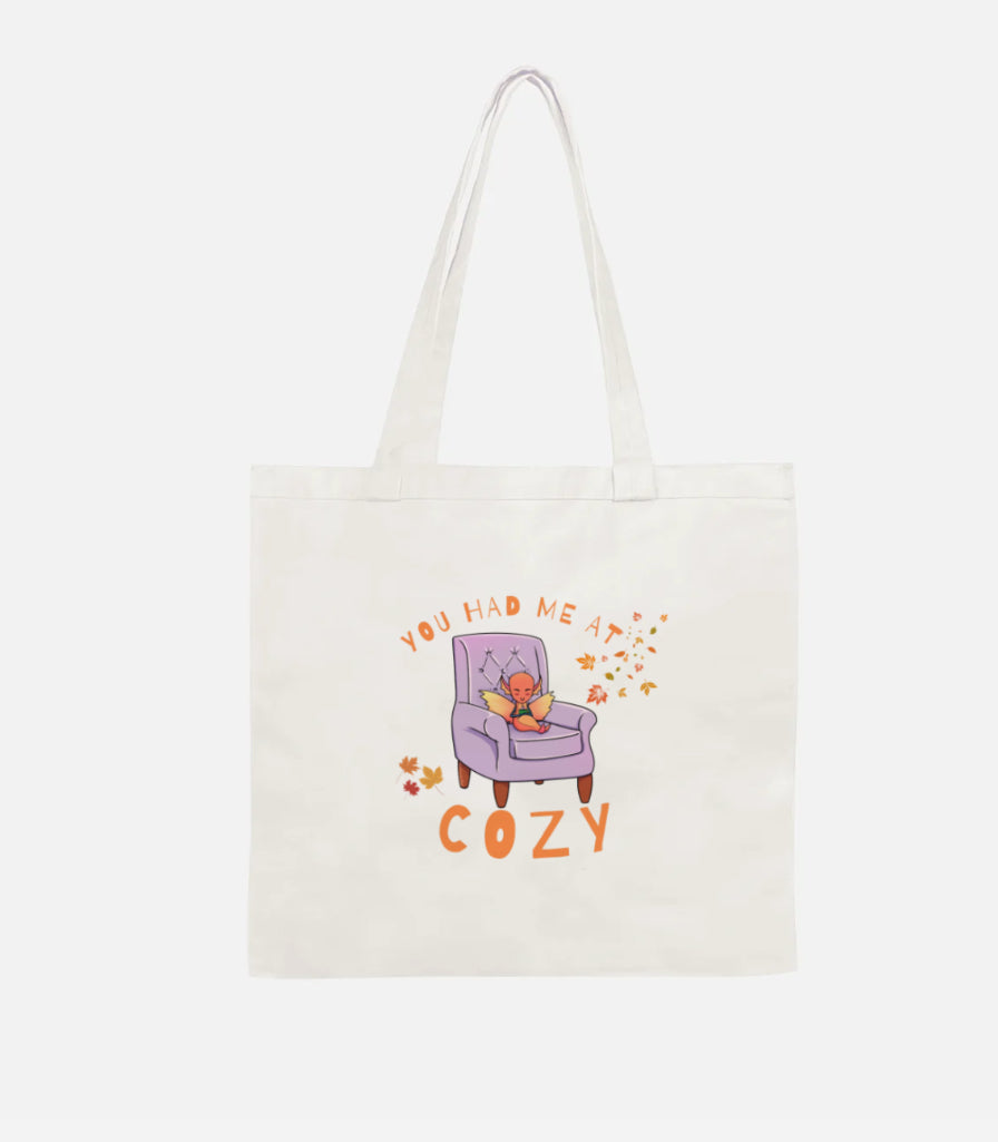 “You had me at Cozy” tote bag